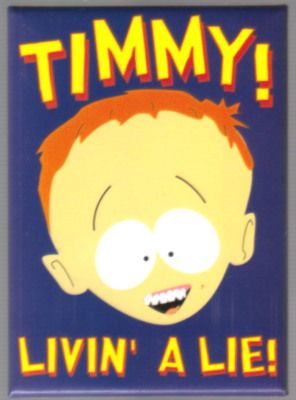 South Park Timmy Face, Livin A Lie Magnet, NEW  