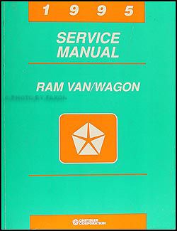 1995 Dodge Ram Van Wagon B1500 B2500 B3500 Shop Manual  