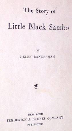 1900 & 1903 LITTLE BLACK SAMBO, STOKES, FIRST AMERICAN EDITIONS FIRST 