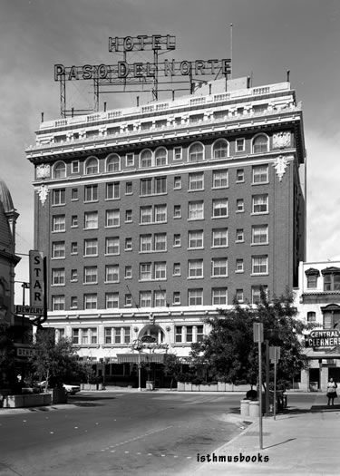 Paso Del Norte Hotel El Paso TX  