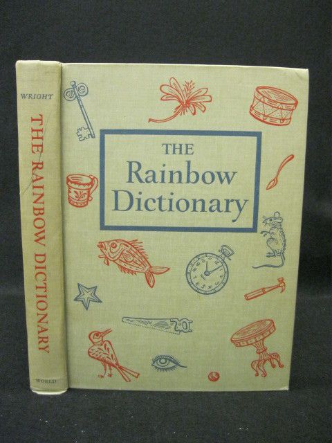 Wendell W. Wright   THE RAINBOW DICTIONARY   1947 HC Joseph Low 