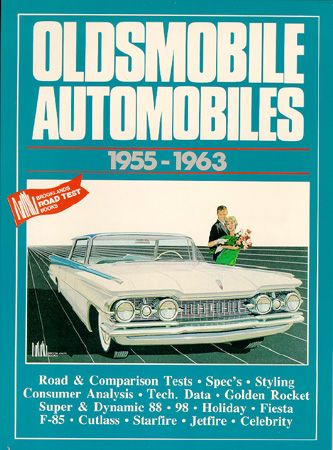 Oldsmobile Automobiles 1955 1963 CUTLASS F85 88 98  