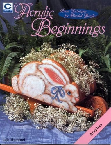 Acrylic Beginnings Tole Painting Book by Lois Hammel  